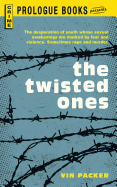 The Twisted Ones