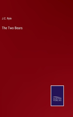 The Two Bears - Ryle, J C