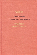 The Two Books on Verbal Music