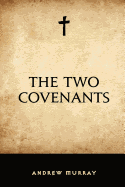 The Two Covenants