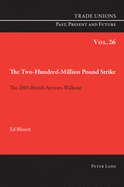 The Two-Hundred-Million Pound Strike: The 2003 British Airways Walkout