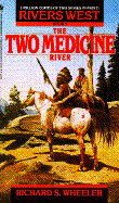 The Two Medicine River