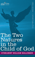 The Two Natures in the Child of God