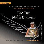 The Two Noble Kinsmen Lib/E