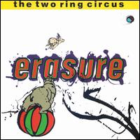 The Two Ring Circus - Erasure