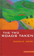 The Two Roads Taken: A Prose Miscellany