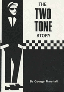 The Two Tone Story - Marshall, George