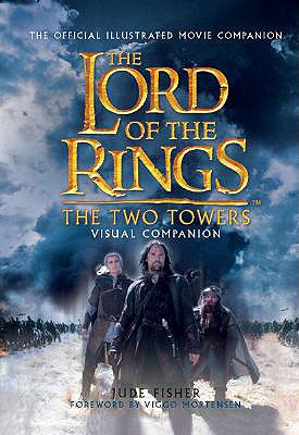 The Two Towers: Visual Companion - Fisher, Jude