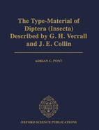 The Type-Material of Diptera (Insecta) Described by G. H. Verrall and J. E. Collin