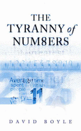 The Tyranny of Numbers: Why Counting Can't Make Us Happy