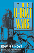 The U-Boat Wars