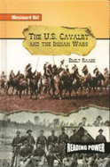 The U.S. Cavalry and the Indian Wars