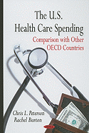 The U.S. Health Care Spending: Comparison with Other OECD Countries