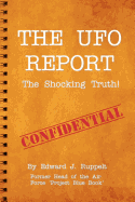 The UFO Report: The Shocking Truth!