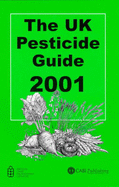 The UK Pesticide Guide 2001