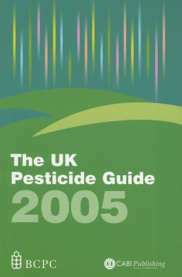 The UK Pesticide Guide - Whitehead, R (Editor)