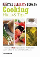 The Ultimate Book of Cooking Hints & Tips