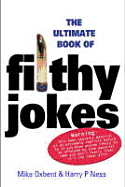 The Ultimate Book of Filthy Jokes