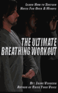 The Ultimate Breathing Workout