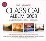 The Ultimate Classical Album 2008