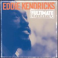 The Ultimate Collection - Eddie Kendricks