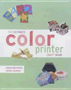The Ultimate Color Printer Craft Book