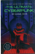 The Ultimate Cyberpunk - Cadigan, Pat (Editor)