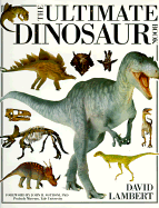 The Ultimate Dinosaur Book