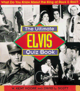 The Ultimate Elvis Quiz Book