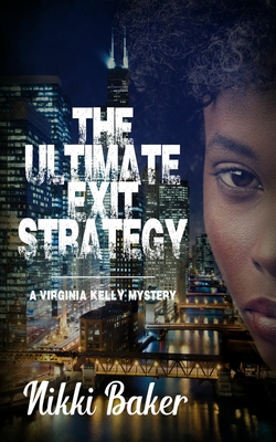 The Ultimate Exit Strategy - Baker, Nikki