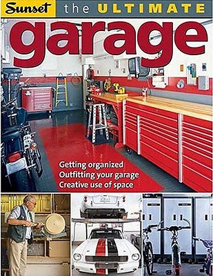 The Ultimate Garage - Sunset Books
