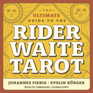 The Ultimate Guide to the Rider Waite Tarot