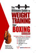 The Ultimate Guide to Weight Training for Boxing