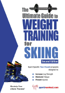 The Ultimate Guide to Weight Training for Skiing - Greenberg, Barb (Editor)