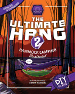 The Ultimate Hang: Hammock Camping Illustrated