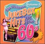 The Ultimate Jukebox Hits of the '60s, Vol. 2