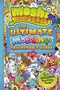 The Ultimate Moshling Collector's Guide. Written by Steve Cleverley