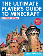 The Ultimate Player's Guide to Minecraft