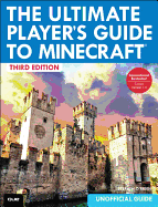 The Ultimate Player's Guide to Minecraft