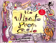 The Ultimate Prom Guide