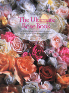 The Ultimate Rose Book