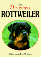 The Ultimate Rottweiler