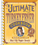 The Ultimate Turkey Fryer Cookbook