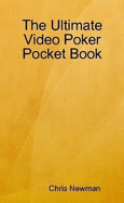 The Ultimate Video Poker Pocket Book
