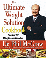 The Ultimate Weight Solution Cookbook: Recipes for Weight Loss Freedom