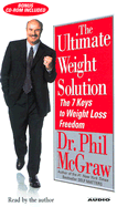 The Ultimate Weight Solution: The 7 Keys to Weight Loss Freedom