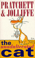 The Unadulterated Cat