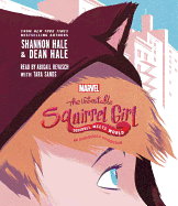 The Unbeatable Squirrel Girl: Squirrel Meets World