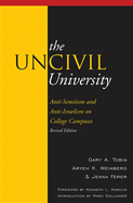 The Uncivil University: Intolerance on College Campuses