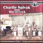 The Uncollected Charlie Spivak & His Orchestra